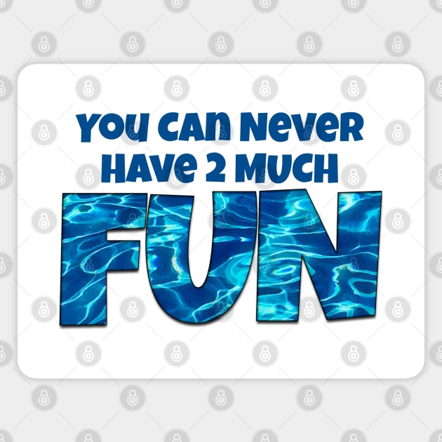 You Can Never Have 2 Much Fun: Tie Die 3 Water Swirl Sticker by skrbly